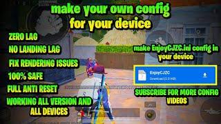  MAKE YOUR OWN CONFIG FILE FOR YOUR DEVICE | zero lag ni this config work in latest version 1.5