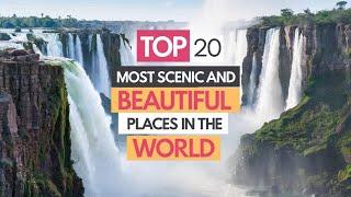 Top 20 Most Scenic and Beautiful Places in the world | Virtual Travel Video 4K