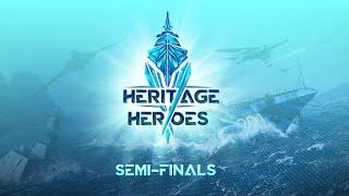 [ENG] Heritage Heroes Tournament | SEMI-FINAL | Day 1| Official Modern Warships Stream