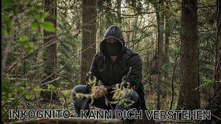 Inkognito - Kann Dich verstehen