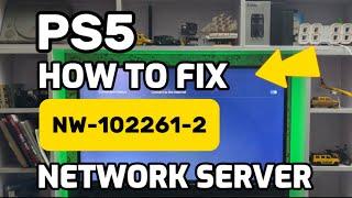 How To Fix PS5 NW-102261-2 unable To Connect To The Server PlayStation