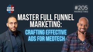 Creating the Right Ads for Full Funnel Marketing in Medtech