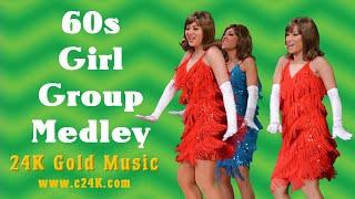 60's Girl Group Medley - 24K Gold Music - Golden Oldies HIT Songs! - Live Show Performance - Covers