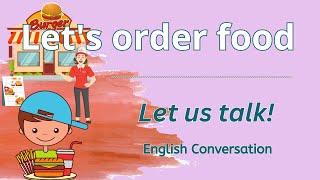 Let's order food I Conversation and Comprehension Practice I  with Teacher Jake