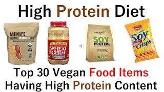 Top 30 Vegan Food with High Protein Content: High Protein Diet
