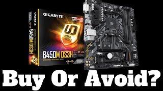 Gigabyte B450M DS3H Motherboard. Buy or Avoid it?