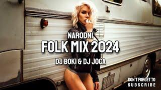 BALKAN NARODNI FOLK MIX 2024 by DJ BOKI & DJ JOCA