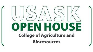 USask's Open House - College of Agriculture and Bioresources