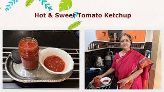 Hot & Sweet Tomato Ketchup !!  Home made ! No White Sugar !