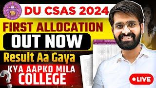 DU CSAS 1st Allocation out now!!Which college you got??