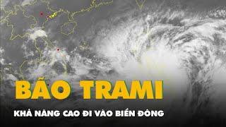 Bão Trami mạnh lên từ áp thấp nhiệt đới, khả năng cao đi vào Biển Đông