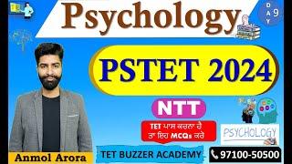 PSTET- 2024|| CDP/Psychology|| NTT|| Anmol Arora|| Day-9|| TET BUZZER Bti, Abh (97100-50500)