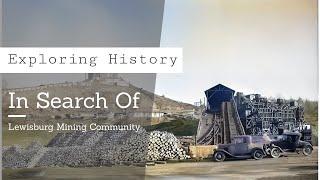 Uncovering the Hidden History of a Lost Mining Community - Part 1