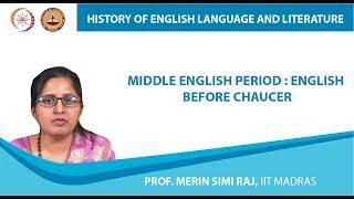 Middle English Period : English Before Chaucer