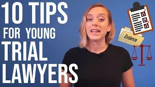 10 Tips for Young Lawyers Going to Trial | Best Advice for Trial Lawyers!