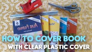 DIY: HOW TO COVER BOOK WITH CLEAR PLASTIC COVER?