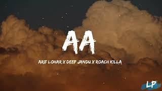 Aa Lyrics Vdieo | Roach Killa | Arif Lohar | Deep Jandu | New Song 2024 | Jazba Entertainment 2024