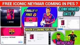 OMG !! Free Iconic Neymar Coming In Pes 2021 | How To Get Free Neymar Iconic In Pes 2021 Mobile