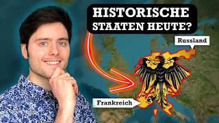 Was wäre, wenn NOCH MEHR historische Staaten HEUTE wieder existieren würden?