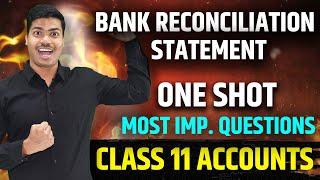 Bank Reconciliation Statement | ONE SHOT | CLASS 11 ACCOUNTS FINAL EXAMS 2025