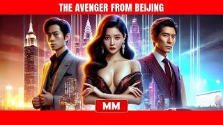 The Avenger From Beijing | The Best Action CEO Movie 2024 | Asia Movies HUB