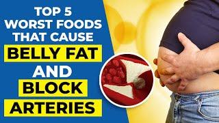 These Foods Cause Belly Fat and Heart Attacks