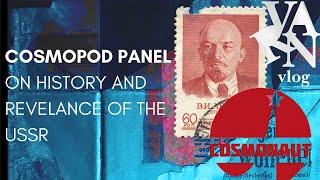 Varn Vlog:  Cosmonaut Magazine on the History and Relevance of Soviet Union