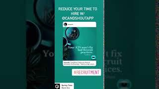 Reduce your Time to Hire w/ CandShout App