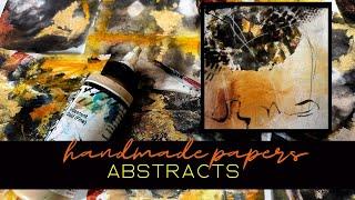 Handmade Papers, Creating an Abstract, Final marks!!!  EASY way to upgrade your abstract paintings.