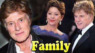 Robert Redford Family With Daughter,Son and Wife Sibylle Szaggars 2021