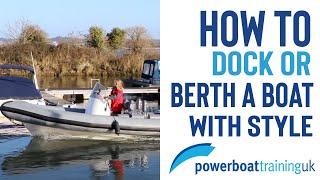 HOW TO dock a boat in Close Quarters | Powerboat Training UK