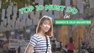 TOP 10 MUST DO IN HANOI’S OLD QUARTER