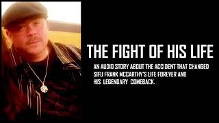 The true story behind  Sifu Frank's accident and his  legendary comeback