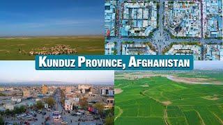 Kunduz Province, Afghanistan / ولایت کندز افغانستان