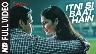 Itni Si Baat Hain Full Video Song | AZHAR | Emraan Hashmi, Prachi Desai | Arijit Singh, Pritam