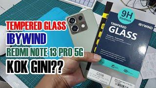 Review Pasang Tempered Glass Ibywind + Hydrogel Redmi Note 13 Pro 5G