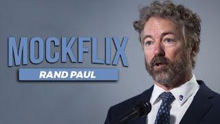 Rand Paul (MOCKFLIX #051)