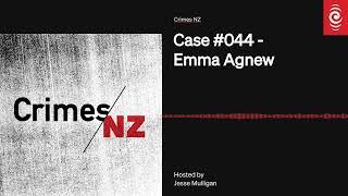 Case #044 - Emma Agnew | Crimes NZ