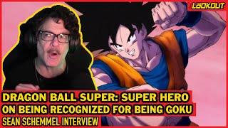 SEAN SCHEMMEL ON BEING RECOGNIZED AS GOKU EVERYWHERE | THE LOOKOUT (VIDEO)