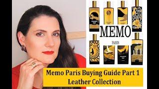 MEMO PARIS BUYING GUIDE PART 1 | ALL LEATHER FRAGRANCES  | Which One Is For You?