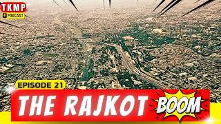 Rajkot's REAL ESTATE Market is About to EXPLODE! Future, Trends & Insights | TKMP #021