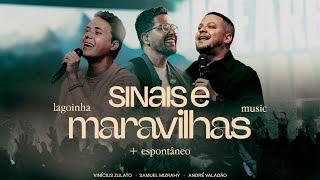 Sinais e Maravilhas + Espontâneo   -  Lagoinha Music e André Valadão