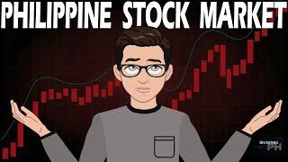 Is it worth Investing in the PHILIPPINE STOCK MARKET?