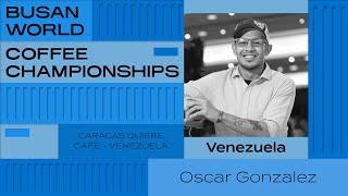 Oscar Gonzalez, Venezuela | 2024 World Barista Championship | Round One