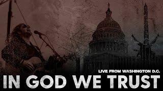 In God We Trust - Official Music Video - Live from Washington D.C.