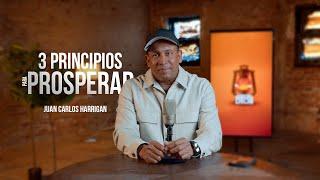 3 Principios para Prosperar | Comenzando tu día con Dios - Juan Carlos Harrigan
