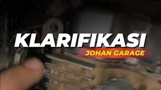 KLARIFIKASI HEAD BURIK JOHAN GARAGE | KASIH PAHAM BOCAH PALKOR !!!