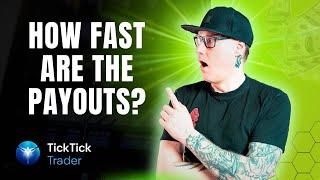 Tick Tick Trader Payout Process Review 2025: How Fast Do They Pay?