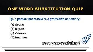 One Word Substitution Quiz  || Boost Your Vocabulary in Two Minutes! Perfect for Competitive Exams