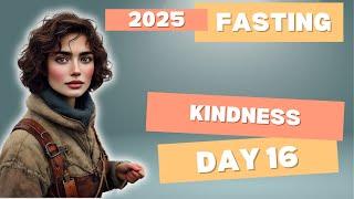 Day 16 Fasting 2025 Inspirational Program